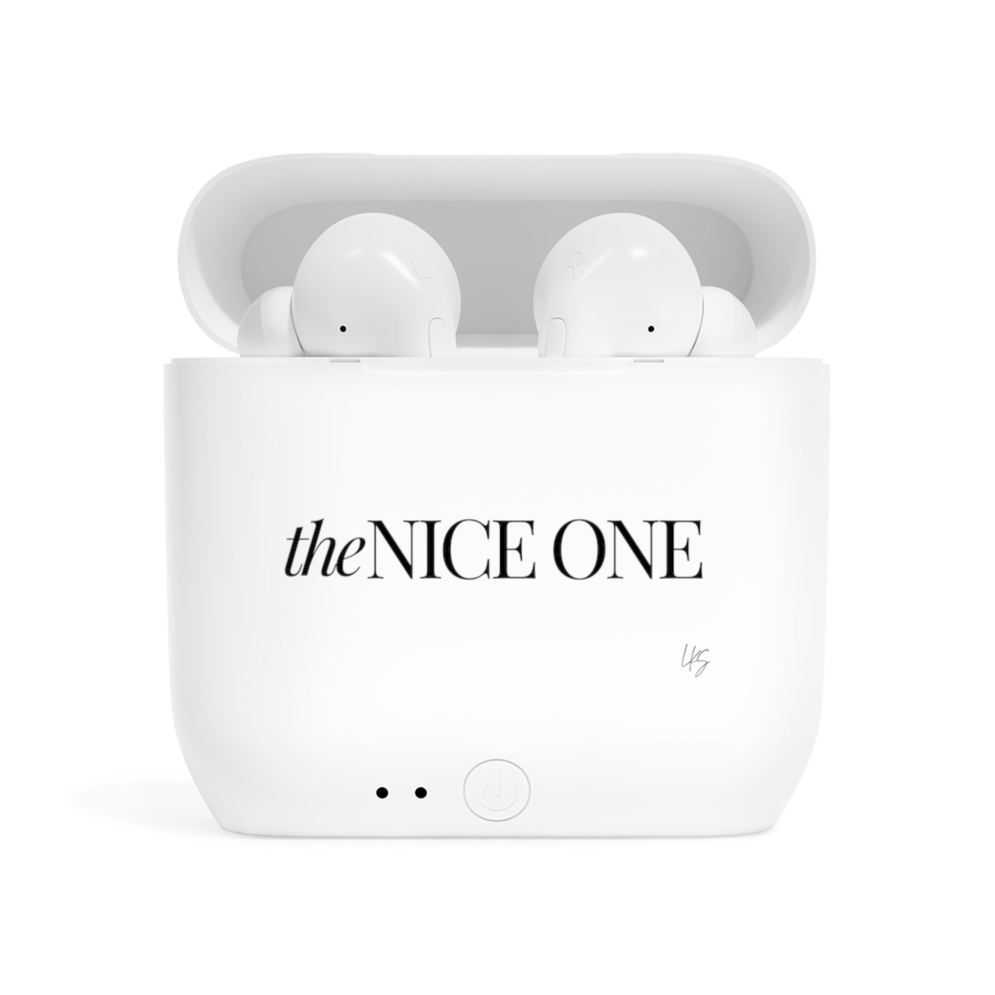 the Nice One | Designer Slogan Wireless Earbuds