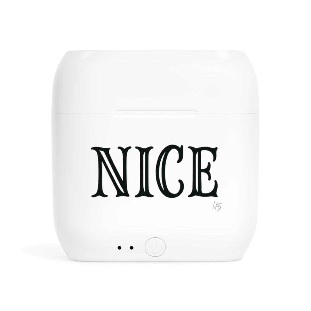 Nice | Tattoo Style Designer Slogan Wireless Earbuds