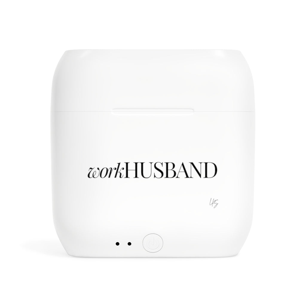 work Husband |  Designer Slogan Wireless Earbuds