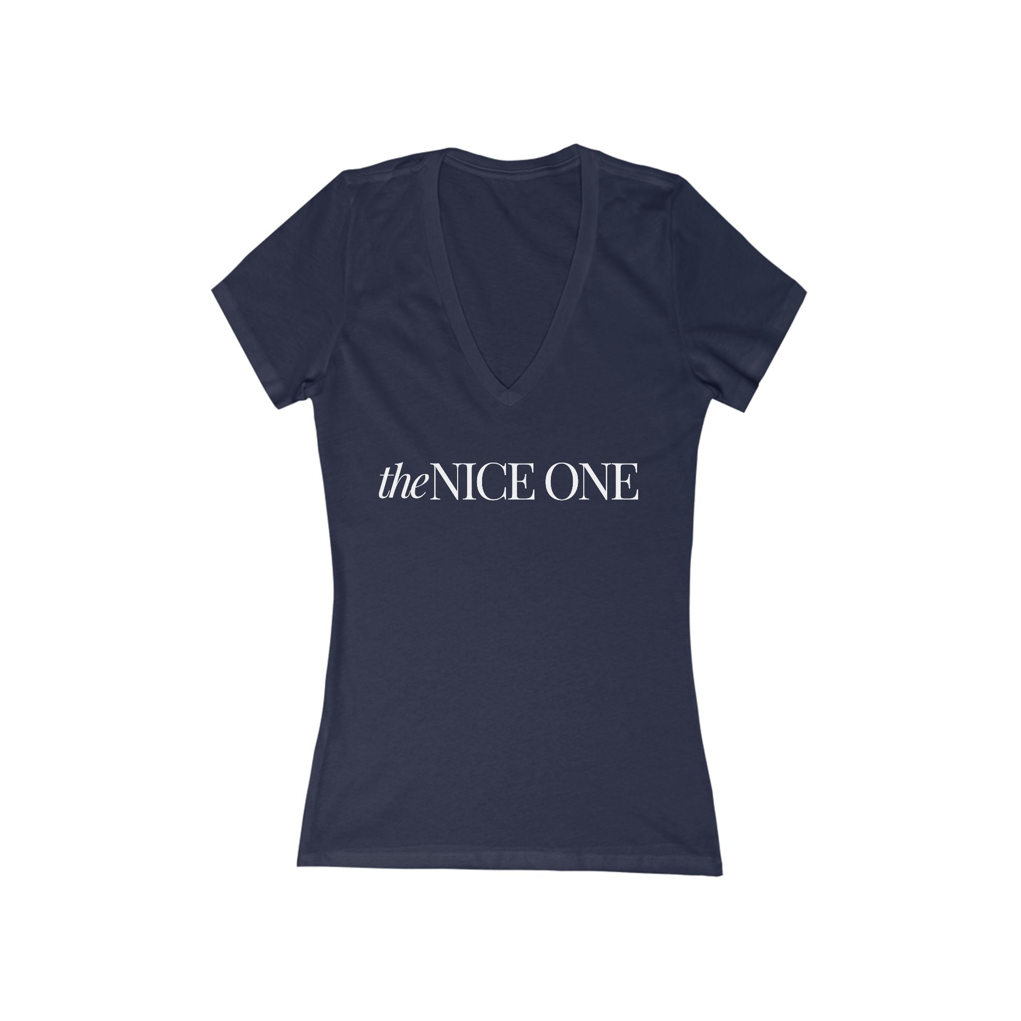 The Nice One | Designer Slogan  Deep V-Neck Tee | Hues